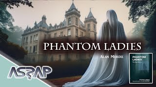 Phantom Ladies  Alan Murdie  ASSAP Webinar [upl. by Ehav392]