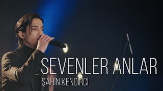 Şahin Kendirci  Sevenler Anlar  Akustik Live Performans [upl. by Teddman]