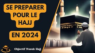 ▶️ 1  Comment se préparer pour le Hajj en 2024 🕋   Objectif Nusuk Hajj [upl. by Drew914]