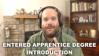 Entered Apprentice Degree  Introduction [upl. by Ailed]