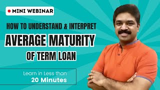 Mini Webinar on How to understand amp interpret Average Maturity of Term Loan  CA Raja Classes [upl. by Lebyram676]