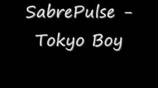 SabrePulse  Tokyo Boy [upl. by Anetsirhc]