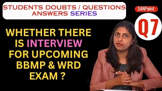 Q 7 Whether there is interview for upcoming BBMP amp WRD exam [upl. by Martina890]