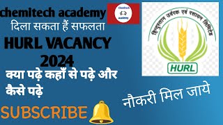 HURL VACANCIES IN 2024 detail explain in Hindi [upl. by Assisi]