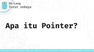 Golang Apa itu Pointer pada bahasa pemrograman Go [upl. by Ikciv]