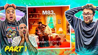 FIRST TIME LISTENING TO M83 M83 HURRY UP WERE DREAMING REACTIONREVIEW [upl. by Llerryt]