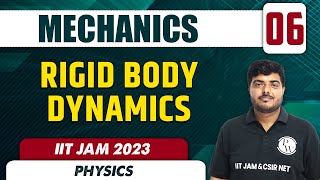 Rigid Body Dynamics  Mechanics 06  Physics  IIT JAM 2023 [upl. by Yeldoow]