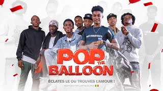 POP THE BALLOON VERSION MALIENNE ÉDITION INFLUENCEUR [upl. by Odlaner]