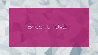 Brady Lindsey  appearance [upl. by Lolanthe]