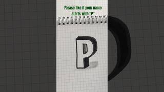 quotCreative 3D Letter P Drawing  Stunning Optical Illusion Artquotart drawing creative shorts [upl. by Kcajyllib381]