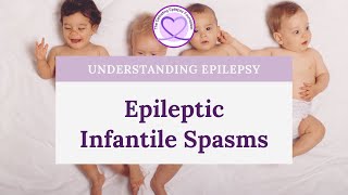 What are Epileptic Infantile Spasms [upl. by Goddard]