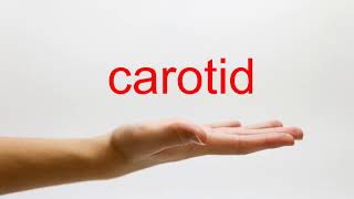 How to Pronounce carotid  American English [upl. by Alysia]