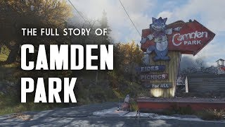 The Full Story of Camden Park  A Case of Mistaken Identity  Fallout 76 Lore [upl. by Lemal]