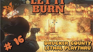 HOW TO NAVIGATE DRUCKER COUNTY LETHAL PLAYTHROUGH EP 16 [upl. by Arlena]