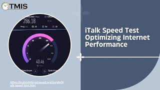 iTalk Speed Test Optimizing Internet Performance [upl. by Aisereht]