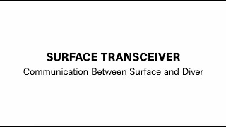 Part 20 SURFACE TRANSCEIVER Communication Between Surface and Diver [upl. by Hallock]