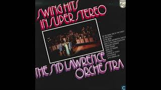 Syd Lawrence Orchestra  Swing hits in super stereo 1972 [upl. by Ahtamat]