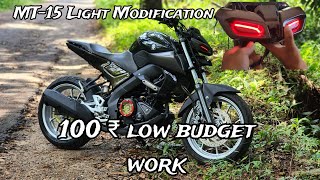 MT15 Light Modification for Just 100 Rs  BudgetFriendly Upgrade [upl. by Crespi]