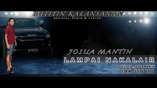 LAMPAI NAKALAIR  JOSUA MANTIN  official audio amp lyrics [upl. by Avehstab]