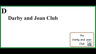 D  Darby and Joan Club [upl. by Alur]