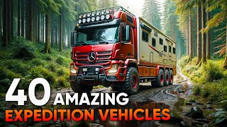 40 Most Amazing Expedition Vehicles That Can Conquer Any Terrain [upl. by Iviv]