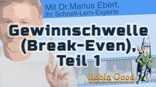 Gewinnschwelle BreakEven prüfungstechnisch ● Teil 1 BreakEvenMenge [upl. by Kcirdet735]