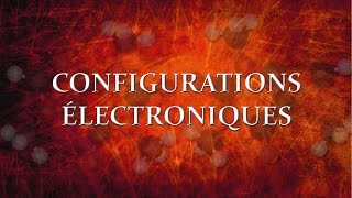 31 Configurations électroniques  Diagramme des niveaux dénergie des orbitales [upl. by Pelagia]