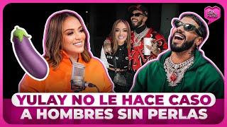 YULAY PIÑA CONFIESA NO LE HACE CASO A HOMBRES SIN PERLAS [upl. by Krutz]