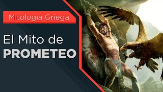 El Mito de PROMETEO  Mitología Griega [upl. by Melmon]