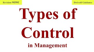 Types of Control in management Concurrent Control Feedback control feed forward control bcom [upl. by Assilak2]