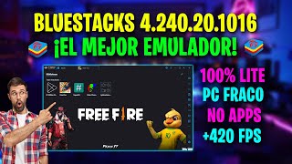 🤯 MEJOR BLUESTACKS 4240 MODIFICADO PARA PC DE GAMA BAJA  FREE FIRE EDITION 240 FPS ESTABLES 🚀 [upl. by Stirling]