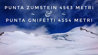 Zumstein  4563 mt e Punta Gnifetti  4554 mt  Scialpinismo  Da Indren Gressoney  AO 4K [upl. by Anivla]