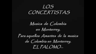 LOS CONCERTISTAS Y SUS CANCIONES EN MONTERREY [upl. by Micco]