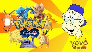 Vovô Moleque  N 01  Top 10 Evoluções Pokemon GO [upl. by Wailoo]