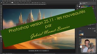 Les nouveautés de Photoshop 2511 [upl. by Lebazi]