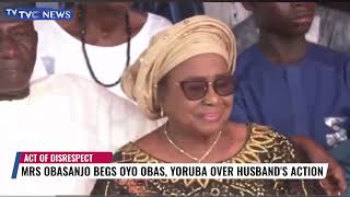 Mrs Obasanjo Appeals To Oyo Obas and Yoruba Community Over Her Husbands Actions [upl. by Imaon649]