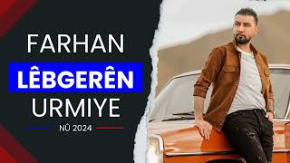 Farhan Urmiye Strana Nû Lêbgerên [upl. by Indira]