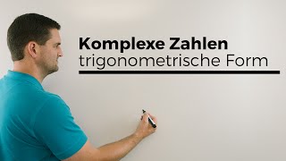 Komplexe Zahlen trigonometrische Form allgemein Strahlensätze  Mathe by Daniel Jung [upl. by Annalla]