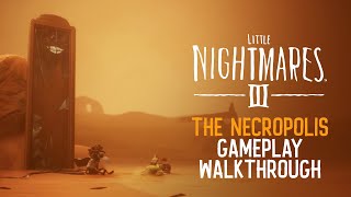 Little Nightmares III — The Necropolis 2Player Coop Gameplay Walkthrough [upl. by Maillij309]