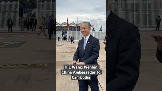 HE Wang Wenbin China Ambassador to Cambodia shorts cambodia china cambodge [upl. by Patsy771]