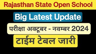 Rajasthan State open School Exam Timetable October November 2024  RSOS Exam date sheet [upl. by Nylsoj]