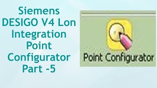 DESIGO V4 Lon Integration Point Configurator Part 5 [upl. by Austine]