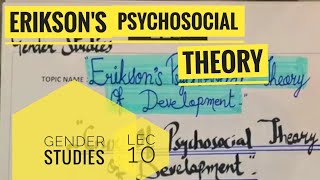 LEC 11Erik Eriksons psychosocial theory of development Theories of gender studies exam lecture [upl. by Avad]