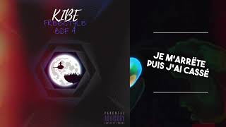 Kibe  Freestyle Bdf 4 [upl. by Jocko]