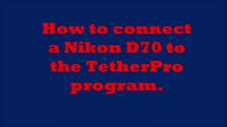 Nikon D70 connection to TetherPro software program [upl. by Cornall]