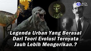 Legenda Urban yang Berasal dari Teori Evolusi Ternyata Jauh Lebih Mengerikan [upl. by Mcroberts]