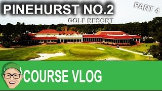 Pinehurst Golf Resort No2 Part 4 [upl. by Claudian995]