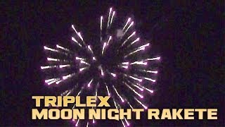 Triplex Moon Night Rakete [upl. by Imar]