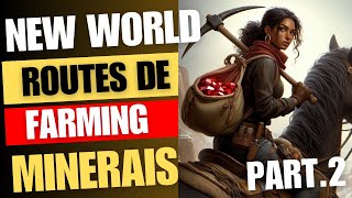 New World  FARMING  Parcours de minerais Part2 Orichalque  Mithril [upl. by Dore]