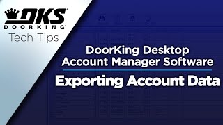 DKS Tech Tips DoorKing 32 Remote Account Manager Software – Exporting Account Data [upl. by Collbaith]